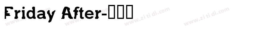 Friday After字体转换